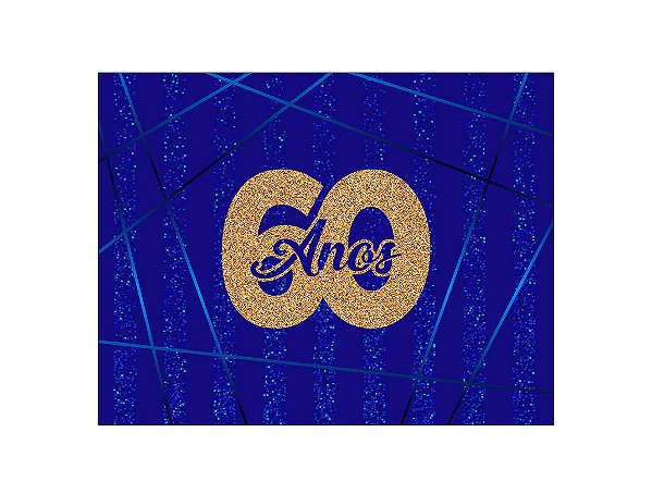 Painel de Festa Horizontal 1,55 X 1,20 - Azul Efeito Glitter 60 Anos Dourado 072