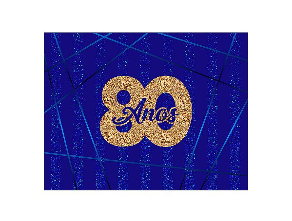 Painel de Festa Horizontal 1,55 X 1,20 - Azul Efeito Glitter 80 Anos Dourado 076
