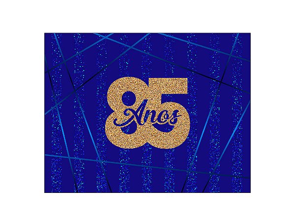 Painel de Festa Horizontal 1,55 X 1,20 - Azul Efeito Glitter 85 Anos Dourado 077