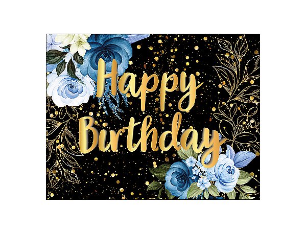 Painel de Festa Horizontal 1,55 X 1,20 - Flores Azuis Efeito Brilhos Happy Birthday 079