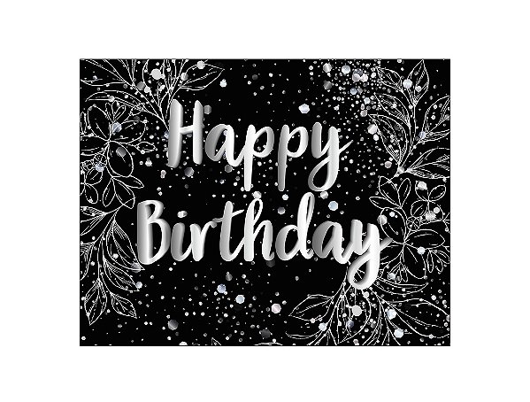 Painel de Festa Horizontal 1,55 X 1,20 - Efeito Brilhos Happy Birthday Prateado 201