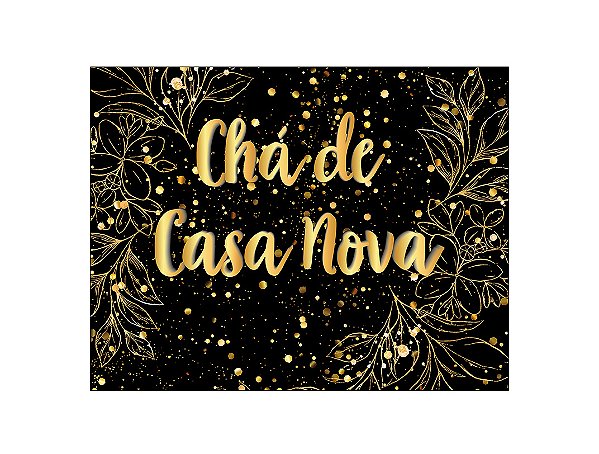 Painel de Festa Horizontal 1,55 X 1,20 - Chá de Casa Nova Efeito Brilhos Dourado 011