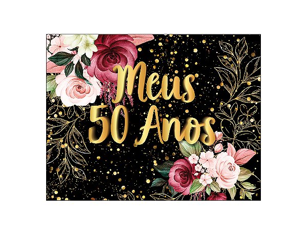 Painel de Festa Horizontal 1,55 X 1,20 - Meus 50 Anos Dourado Floral 008