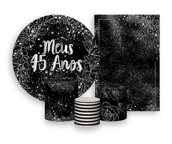 Kit 2 Painéis De Festa + Trio De Capas Cilindro - Meus 45 Anos Efeito Brilhos Prateados 014