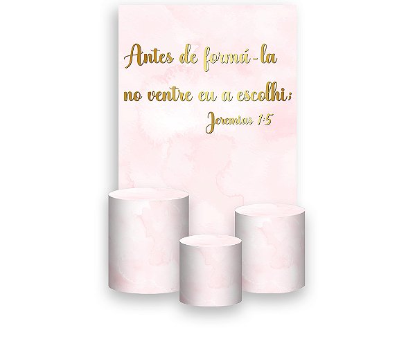 Painel De Festa Vertical 1,50 x 2,20 + Trio De Capas Cilindro - Deus Te Escolheu Rosa 083