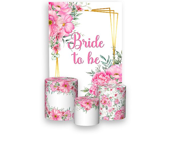 Painel De Festa Vertical 1,50 x 2,20 + Trio De Capas Cilindro - Bride To Be Floral Rosa 008