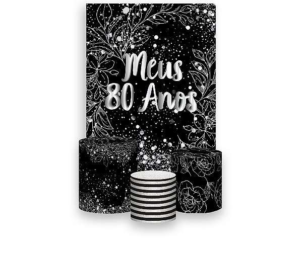 Painel De Festa Vertical 1,50 x 2,20 + Trio De Capas Cilindro - Efeito Brilhos Meus 80 Anos Prateado 069