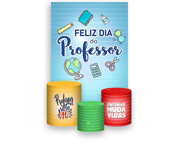 Painel De Festa Vertical 1,50 x 2,20 + Trio De Capas Cilindro - Dia dos Professores Materiais Escolares 062