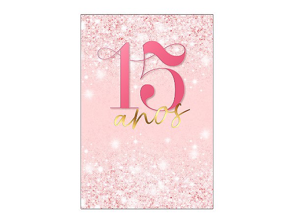 Painel De Festa Vertical 1,50 x 2,20 - 15 Anos Rosa Suave Efeito Glitter 207