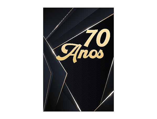 Painel De Festa Vertical 1,50 x 2,20 - 70 Anos Preto com Dourado 228