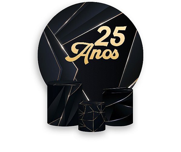 Painel De Festa Redondo 1,50 x 1,50 + Trio De Capas Cilindro - 25 Anos Preto e Dourado 320