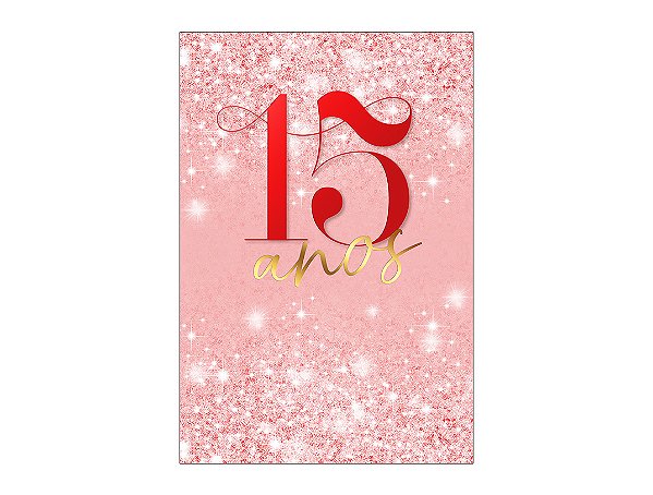 Painel De Festa Vertical 1,50 x 2,20 - 15 Anos Vermelho Efeito Glitter 209