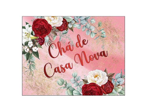 Painel de Festa Horizontal 1,55 X 1,20 -  Chá de Casa Nova Floral Rosa 015