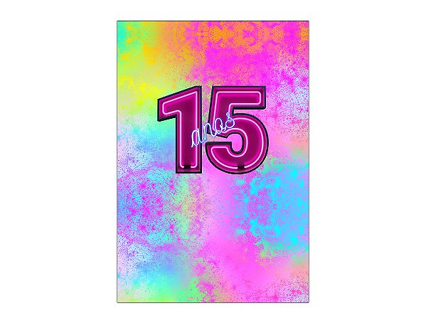Painel De Festa Vertical 1,50 x 2,20 - 15 Anos Colorido Efeito Neon 240