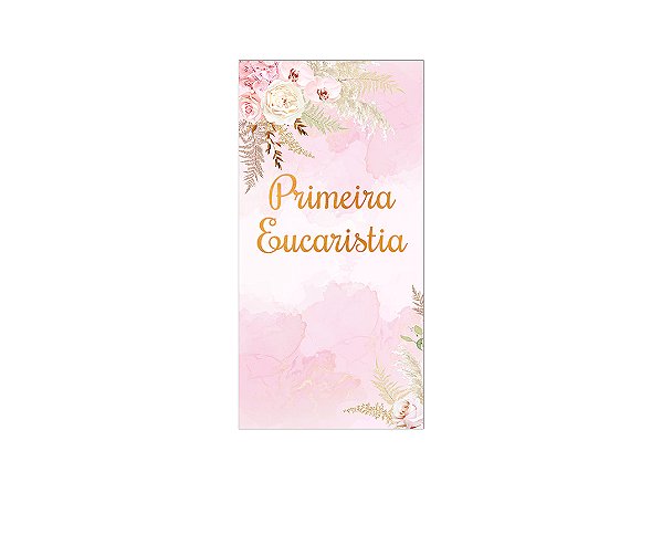 Painel De Festa Vertical 1,00 x 2,00 - Primeira Eucaristia Rosa 017
