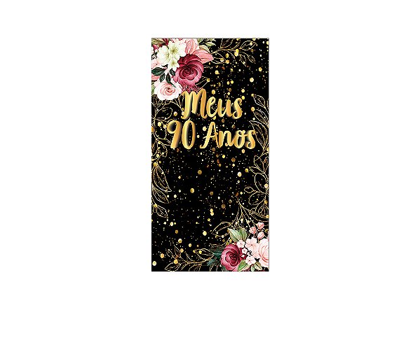 Painel De Festa Vertical 1,00 x 2,00 - Flores Meus 90 Anos Dourado 017