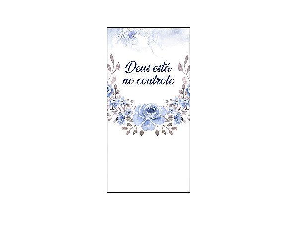 Painel De Festa Vertical 1,00 x 2,00 - Deus Está no Controle Floral Azul 008