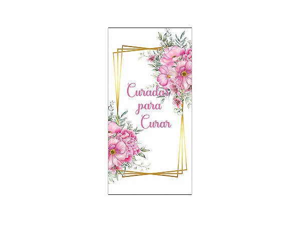 Painel De Festa Vertical 1,00 x 2,00 - Curadas Para Curar Floral Rosa 027