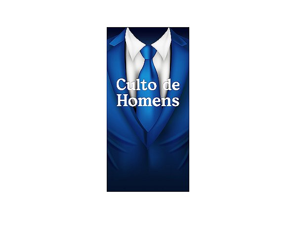 Painel De Festa Vertical 1,00 x 2,00 - Culto de Homens Terno Azul 040