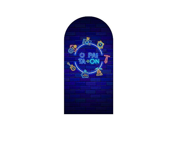 Painel De Festa Romano 1,00x2,00- O Pai Tá On Efeito Neon 022