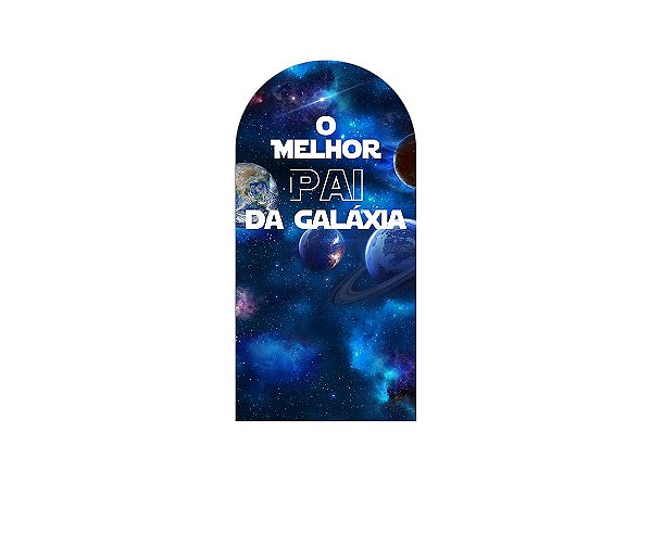 Painel De Festa Romano 1,00x2,00- Dia dos Pais O Melhor Pai da Galáxia 077