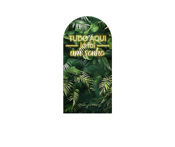 Painel De Festa Romano 1,00x2,00- Efeito Muro de Folhas Tudo Aqui Já Foi Um Sonho 029