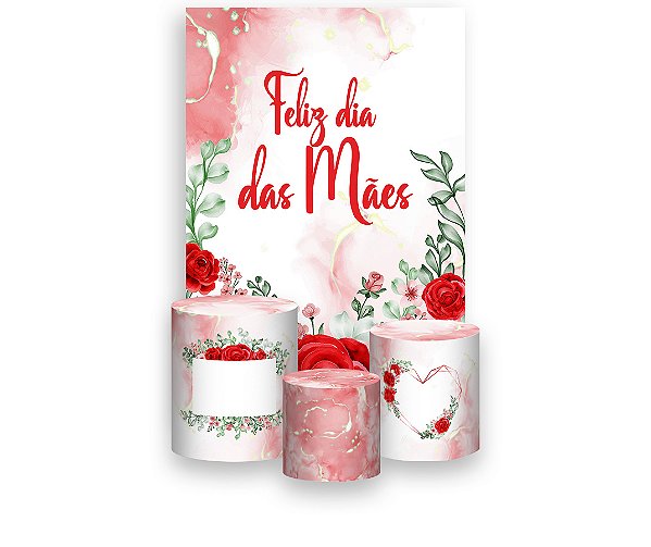 Painel De Festa Vertical 1,50 x 2,20 + Trio De Capas Cilindro - Feliz Dia das Mães Rosas Vermelhas 111