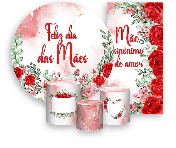 Painel De Festa + Trio De Capas Cilindro + Faixa Veste Fácil - Dia das Mães Rosas Vermelhas 026