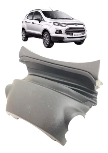 Capa Superior Da Coluna Direção Ford Ecosport 2013 2014 2015