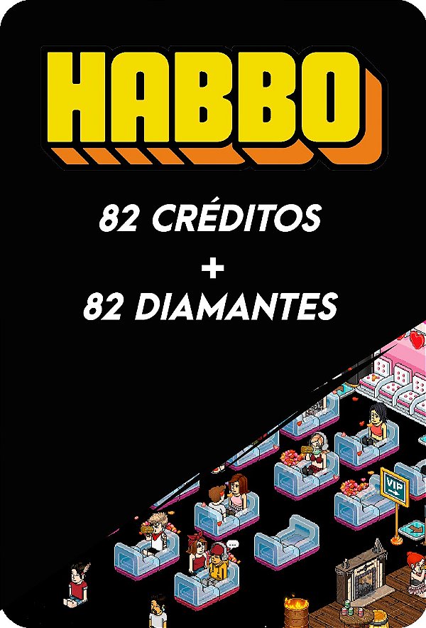 HABBO - 82 CRÉDITOS + 82 DIAMANTES