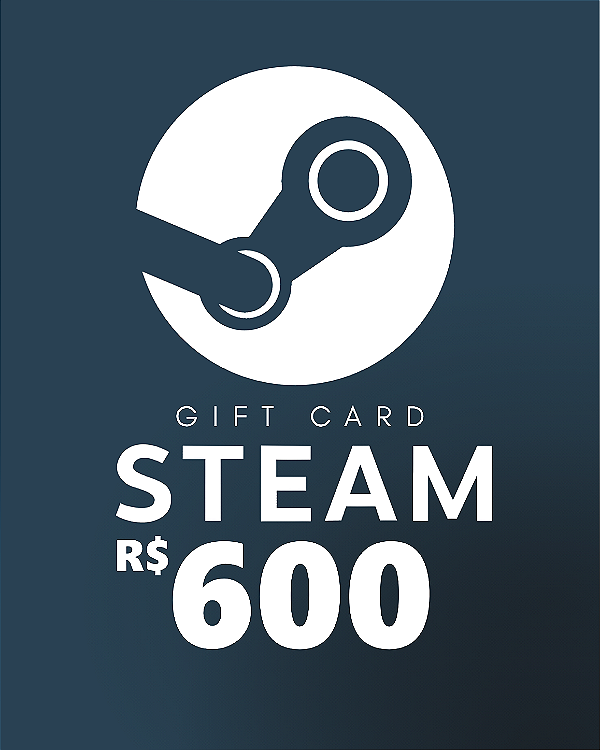 Cartão Steam R$600 Código de Resgate Digital
