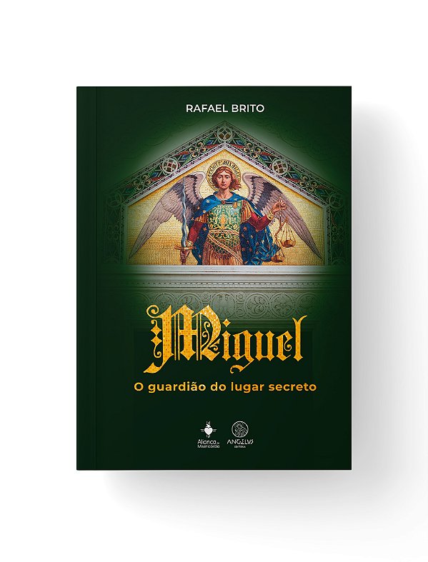 Miguel - O guardião do lugar secreto
