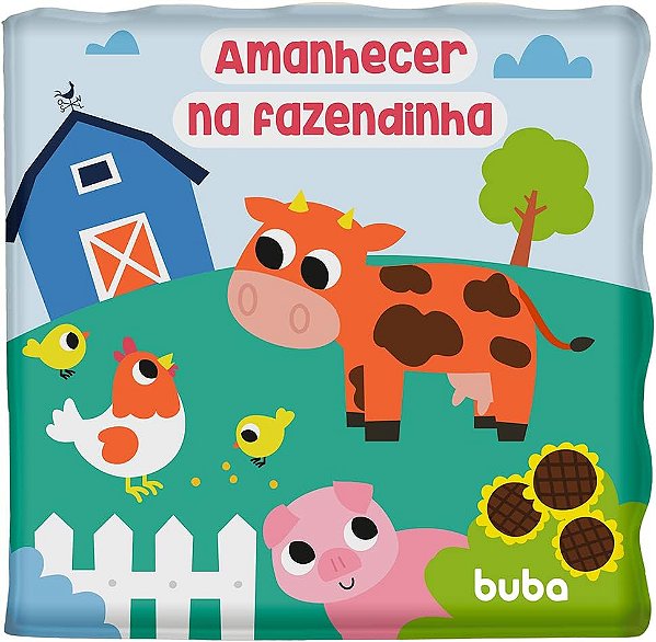 Livrinho de Banho - Buba, Amanhecer da Fazenda