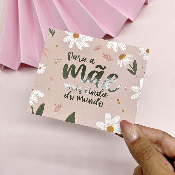 Postal Verniz Localizado "Mãe Mais Linda" - Coleção Dia das Mães