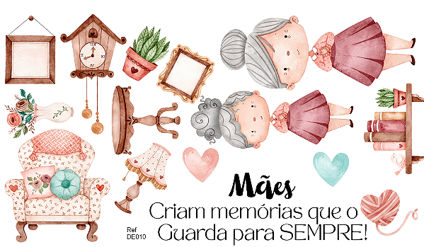 Kit Customização:  Mães criam memórias que o coração guarda para sempre.