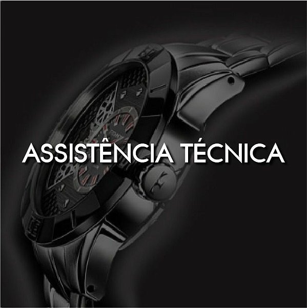 Assistência Técnica de Relógios em Todas as Marcas e Modelos*