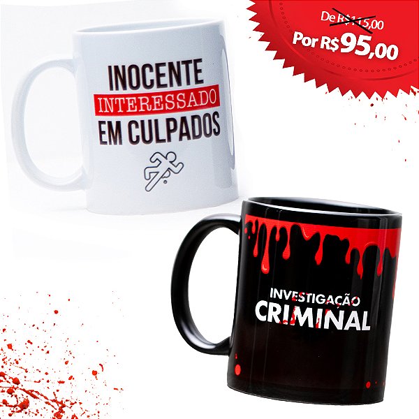 CANECA INOCENTE INTERESSADO EM CULPADOS + CANECA INVESTIGAÇÃO CRIMINAL