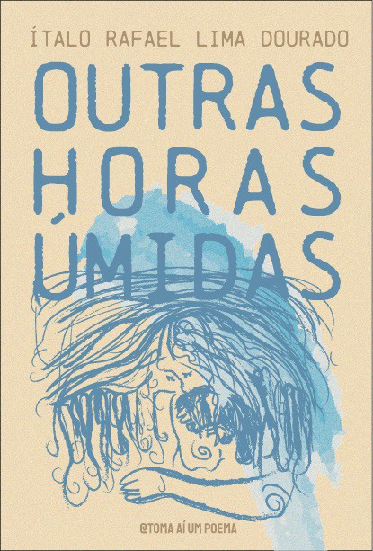 Livro de Poesia | Outras Horas Úmidas - Ítalo Rafael Lima Dourado