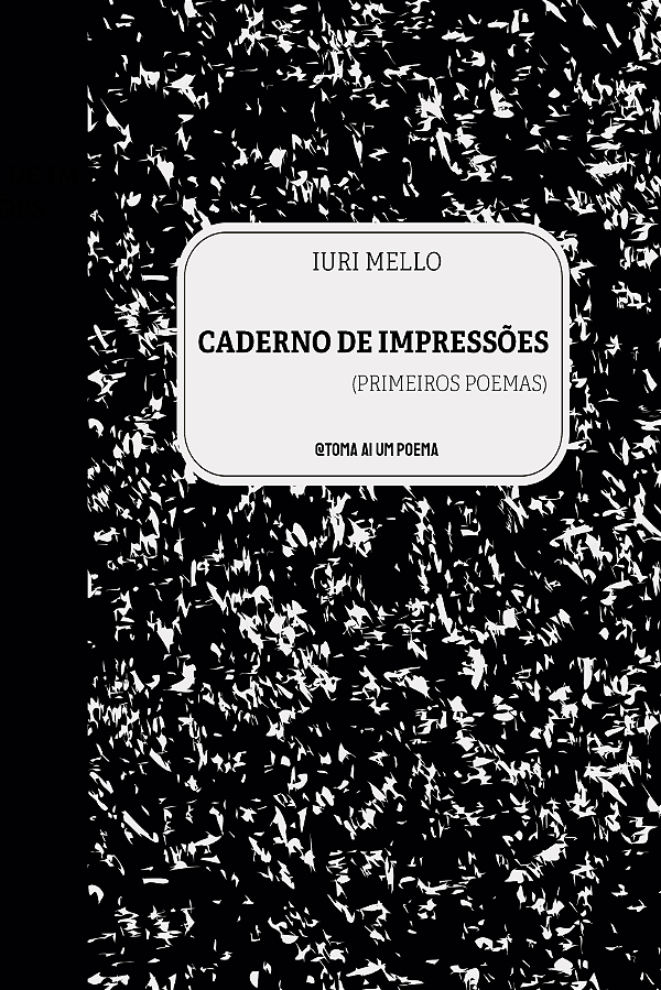 Caderno de Impressões — Iuri Mello