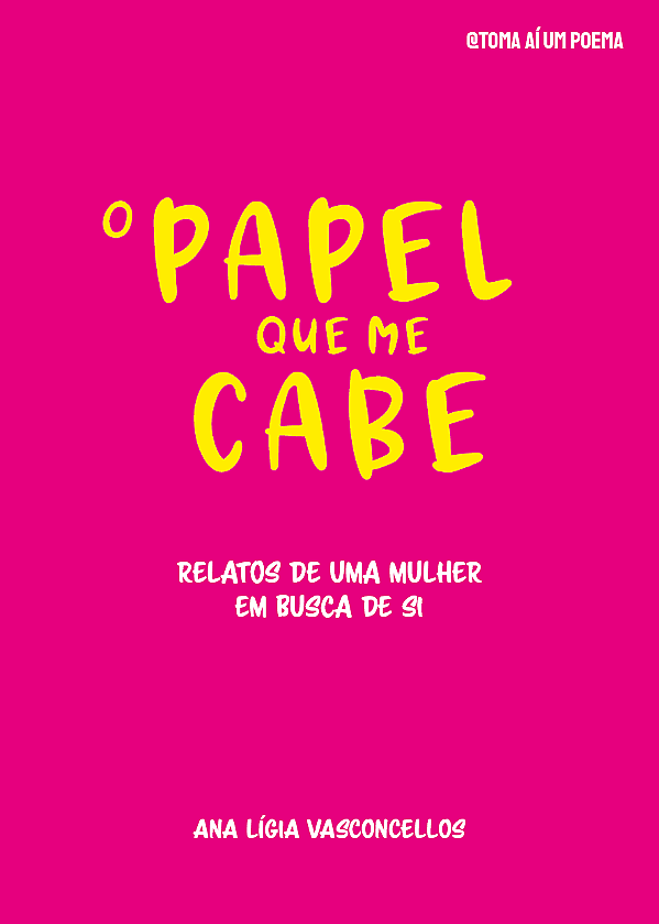 O Papel que me cabe — Ana Lígia Vasconcellos