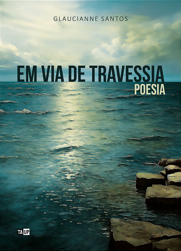 Em via de Travessia Poesia - Glaucianne Santos