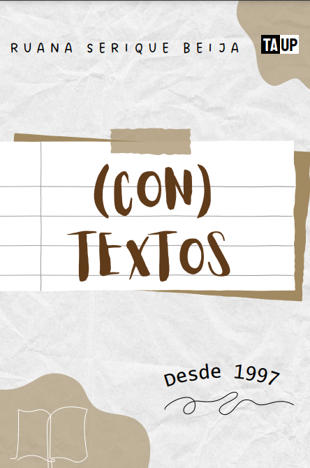 Livro (CON)TEXTOS - Desde 1997   Ruana Serique Beija