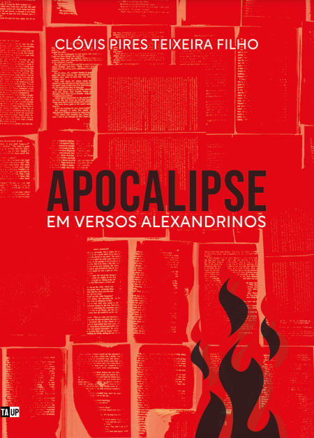 Apocalipse em Versos Alexandrinos - Clóvis Pires Teixeira Filho