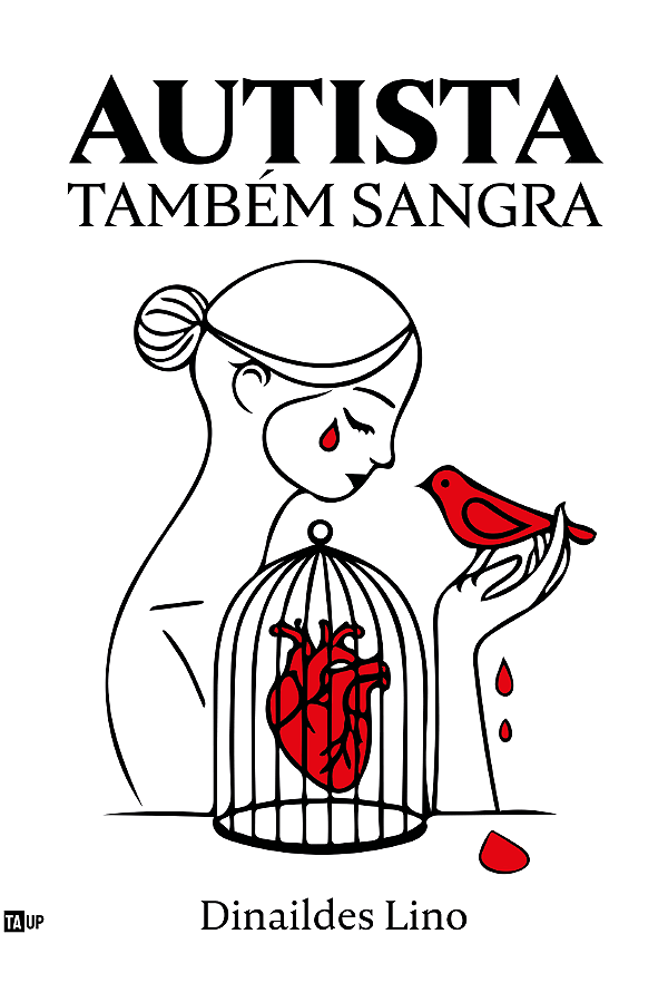 Autista Também Sangra - Dinaildes Lino
