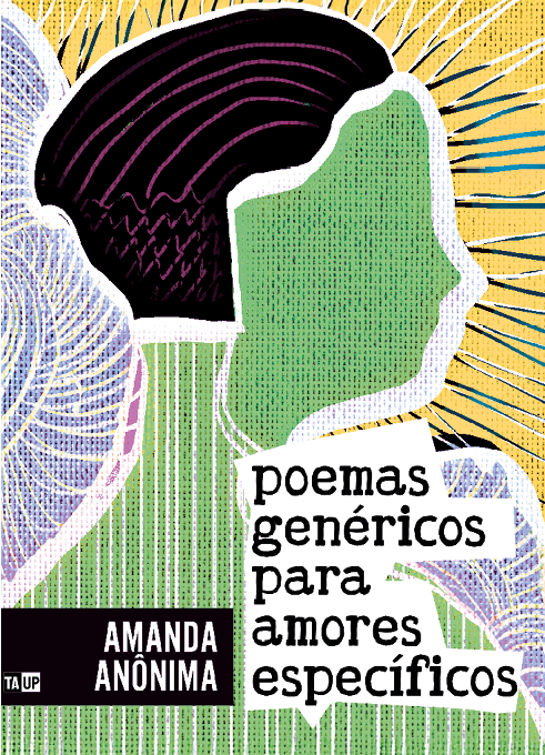 Poemas Genéricos para Amores Específicos - Amanda Anônima - Amanda Barral