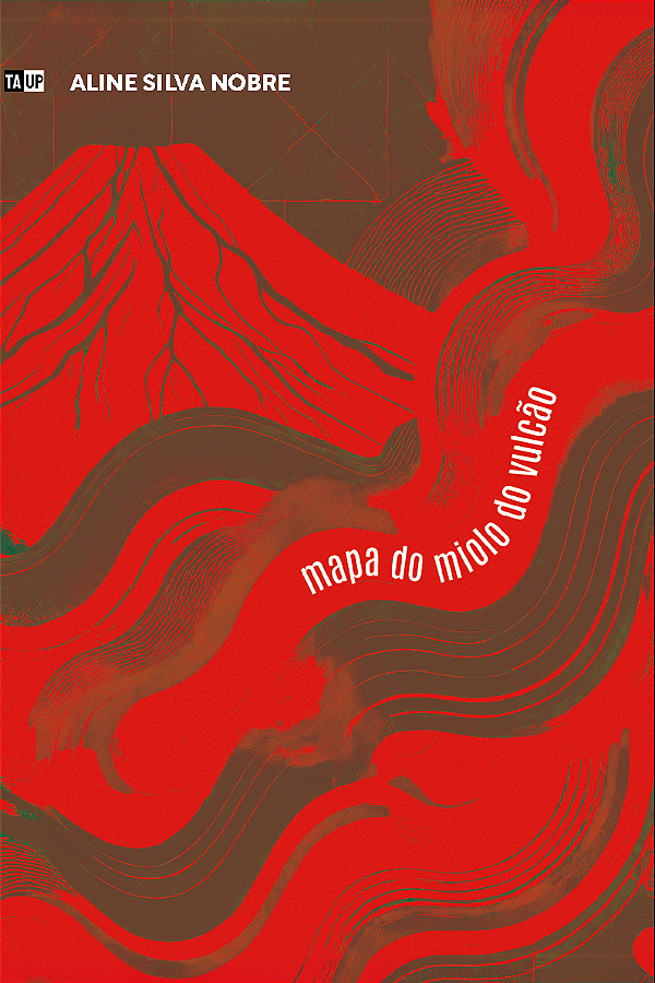 MAPA DO MIOLO DO VULCÃO - Aline Silva Nobre