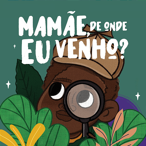 Mamãe, de onde eu venho? - Paula Soledade dos Santos
