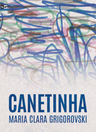 CANETINHA, de Maria Clara Grigorovski