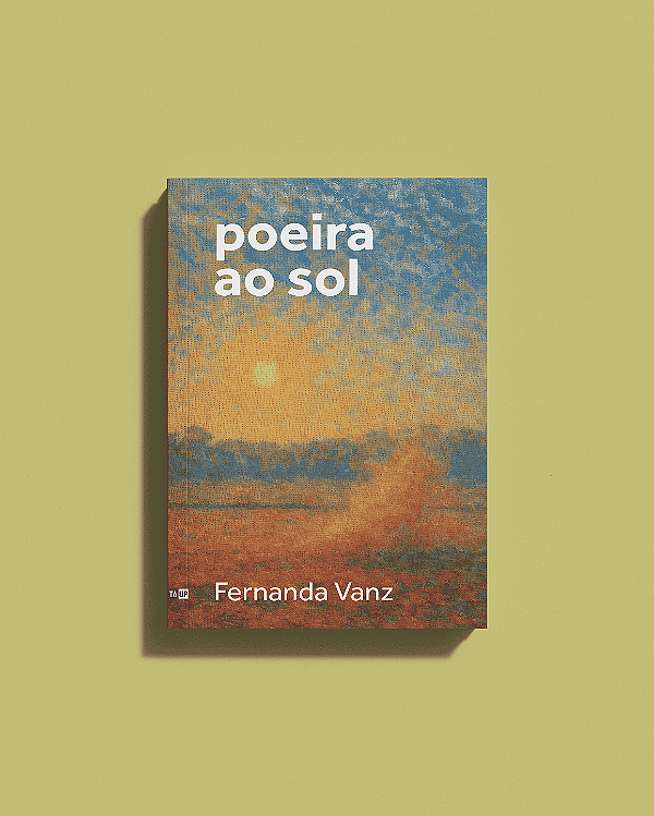 Poeira ao Sol - Fernanda Vanz