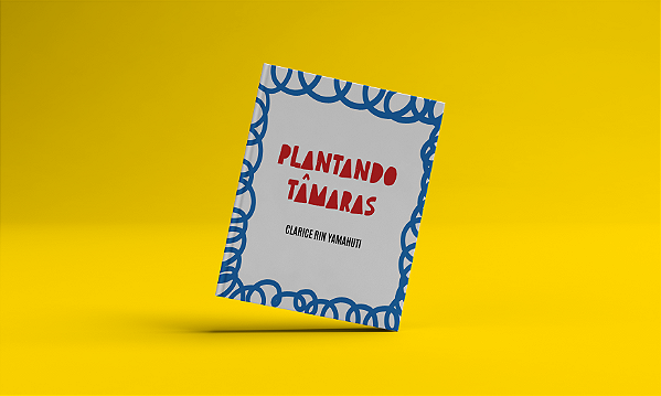 Plantando Tâmaras - Clarice Rin Yamahuti
